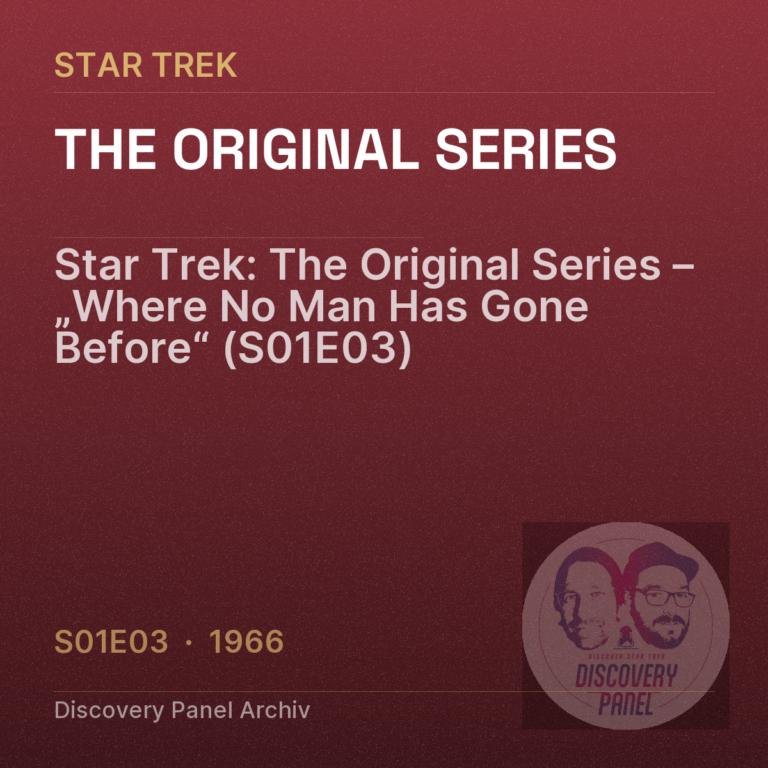 Star Trek: The Original Series – „Where No Man Has Gone Before“ (S01E03)