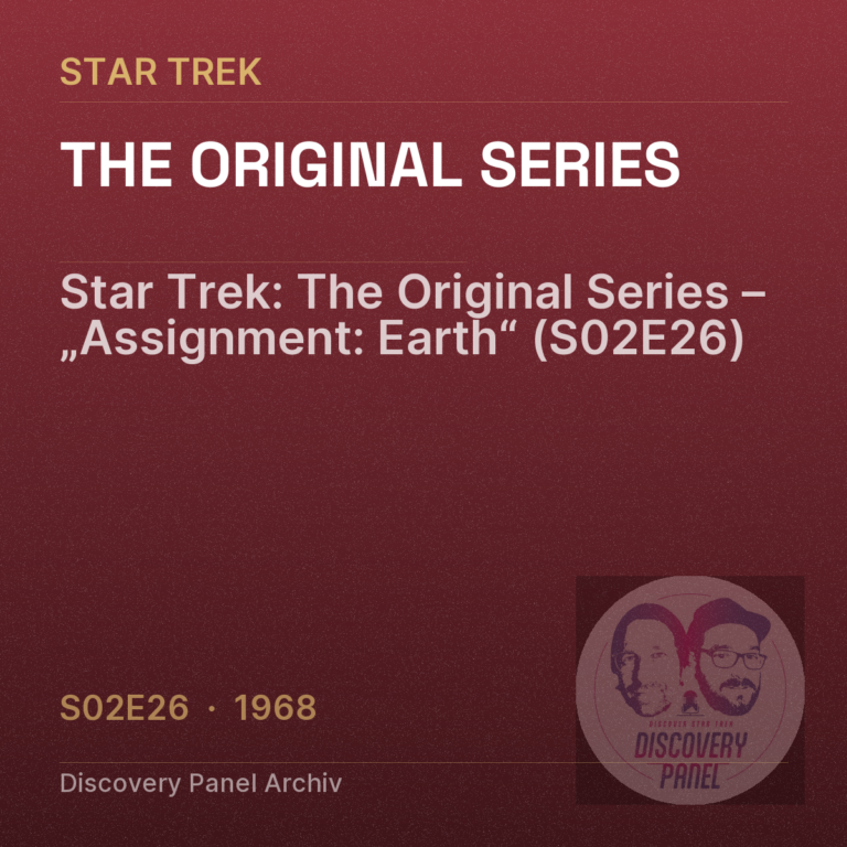 Star Trek: The Original Series – „Assignment: Earth“ (S02E26)