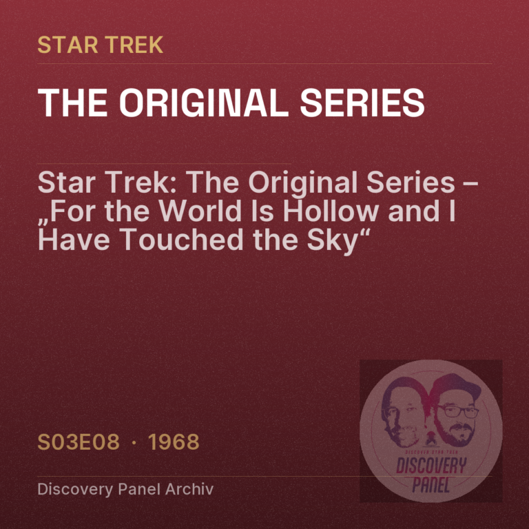 Star Trek: The Original Series – „For the World Is Hollow and I Have Touched the Sky“ (S03E08)