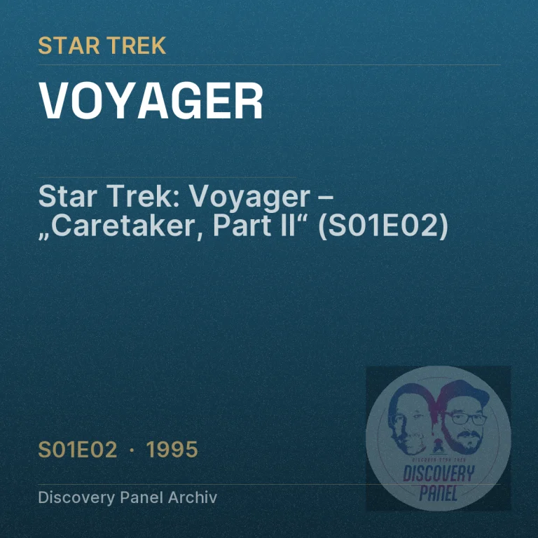 Star Trek: Voyager – „Caretaker, Part II“ (S01E02)