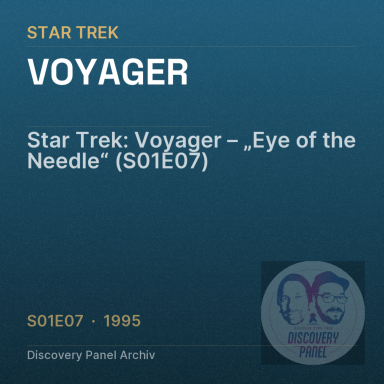 Star Trek: Voyager – „Eye of the Needle“ (S01E07)