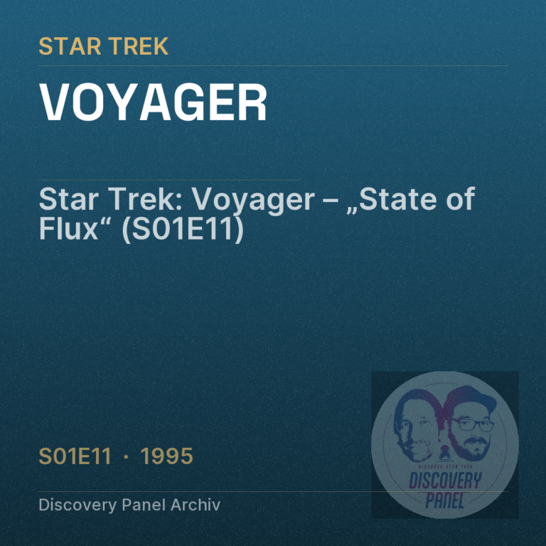 Star Trek: Voyager – „State of Flux“ (S01E11)