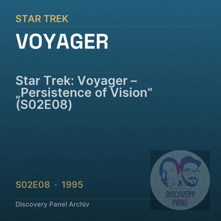 Star Trek: Voyager – „Persistence of Vision“ (S02E08)