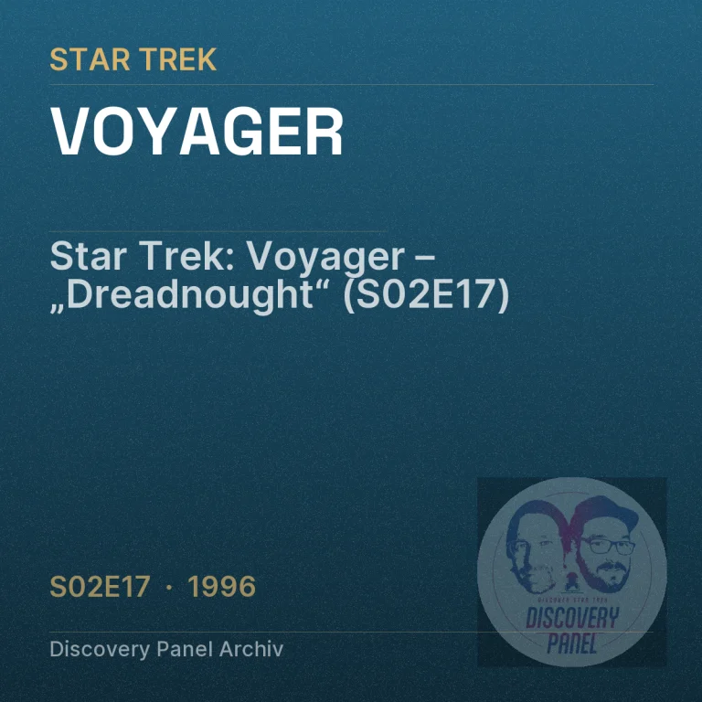 Star Trek: Voyager – „Dreadnought“ (S02E17)