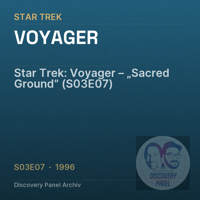Star Trek: Voyager – „Sacred Ground“ (S03E07)