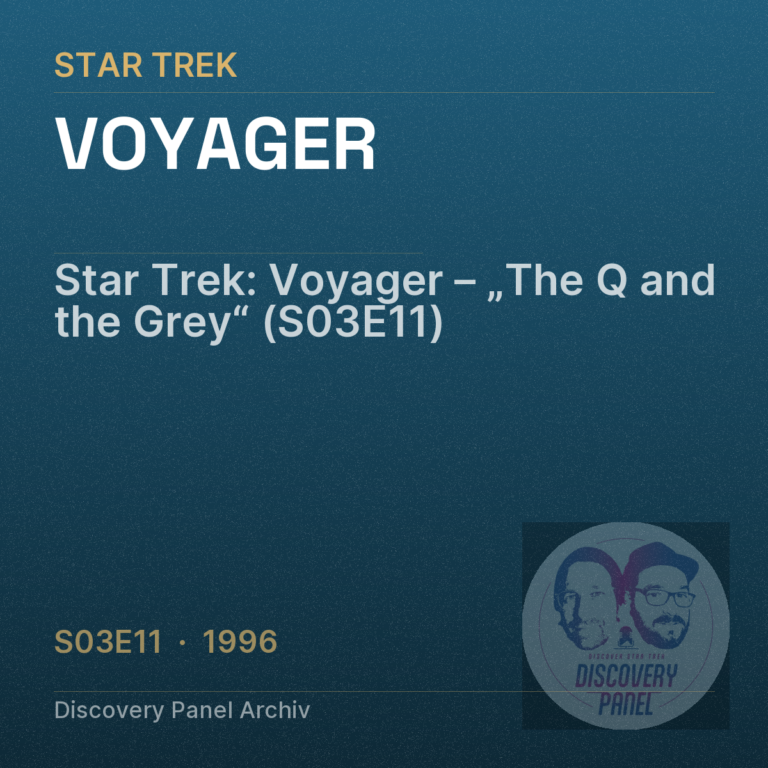 Star Trek: Voyager – „The Q and the Grey“ (S03E11)
