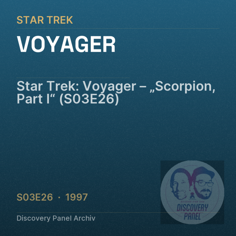 Star Trek: Voyager – „Scorpion, Part I“ (S03E26)