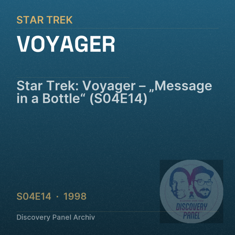 Star Trek: Voyager – „Message in a Bottle“ (S04E14)