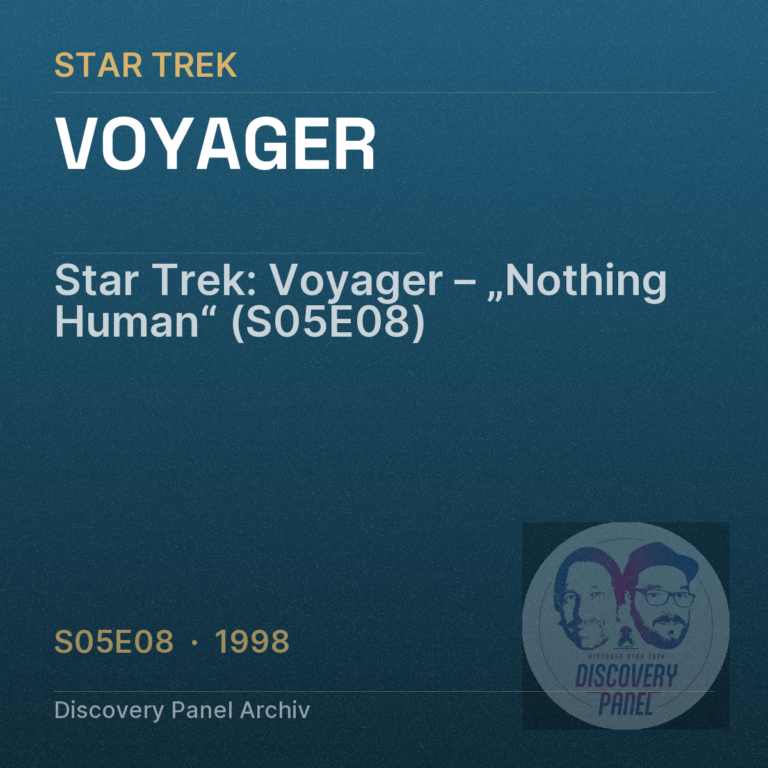 Star Trek: Voyager – „Nothing Human“ (S05E08)
