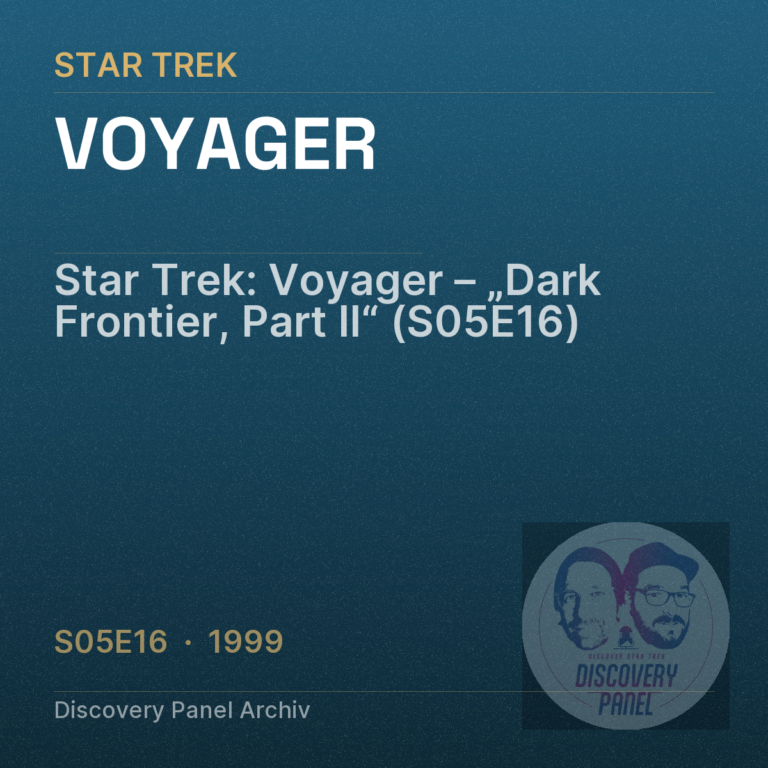 Star Trek: Voyager – „Dark Frontier, Part II“ (S05E16)