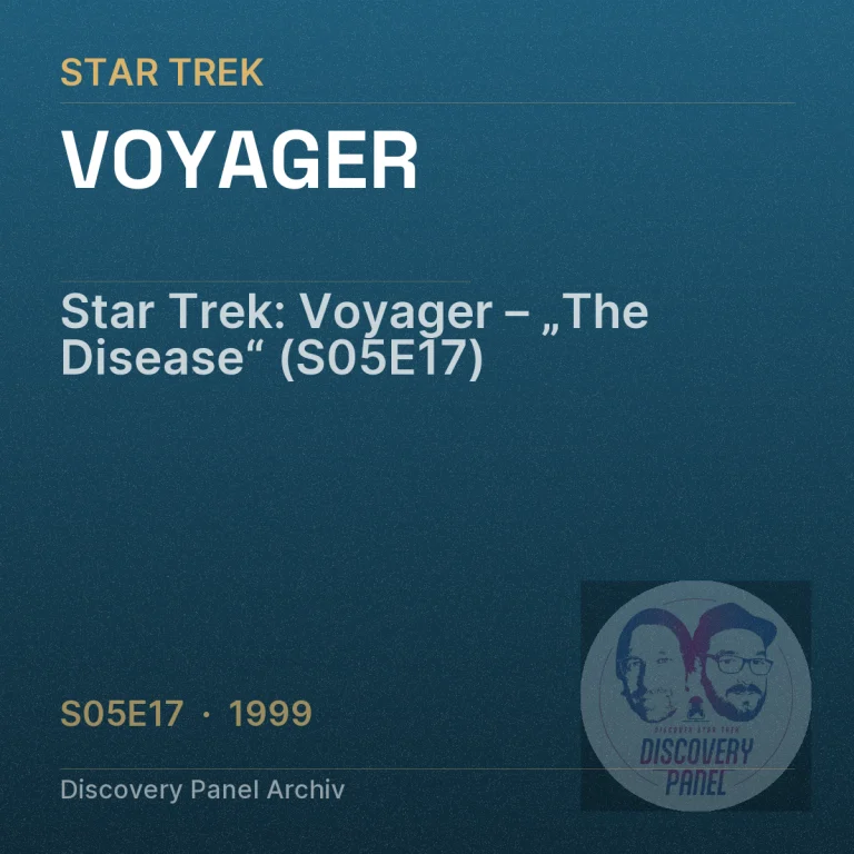 Star Trek: Voyager – „The Disease“ (S05E17)