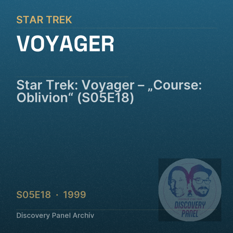 Star Trek: Voyager – „Course: Oblivion“ (S05E18)