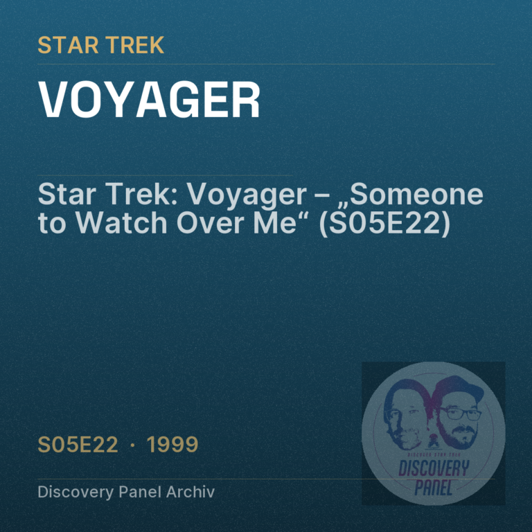 Star Trek: Voyager – „Someone to Watch Over Me“ (S05E22)