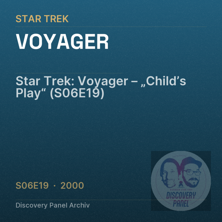 Star Trek: Voyager – „Child’s Play“ (S06E19)