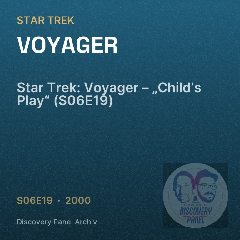 Star Trek: Voyager – „Child’s Play“ (S06E19)