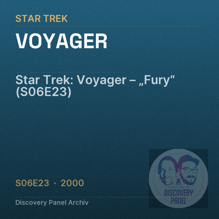 Star Trek: Voyager – „Fury“ (S06E23)