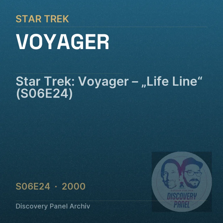 Star Trek: Voyager – „Life Line“ (S06E24)