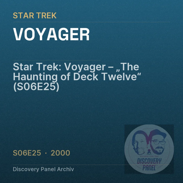 Star Trek: Voyager – „The Haunting of Deck Twelve“ (S06E25)