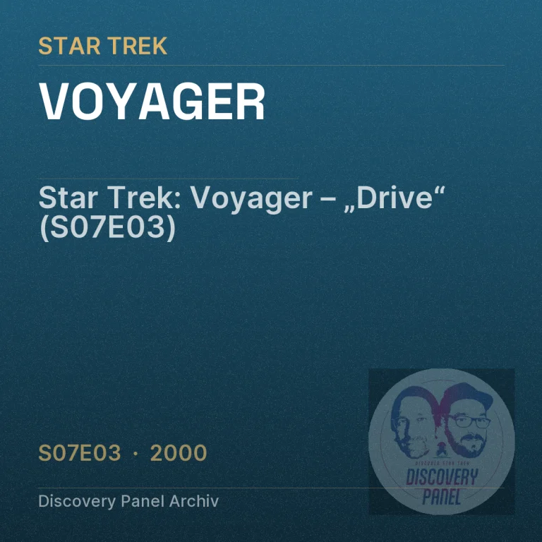 Star Trek: Voyager – „Drive“ (S07E03)