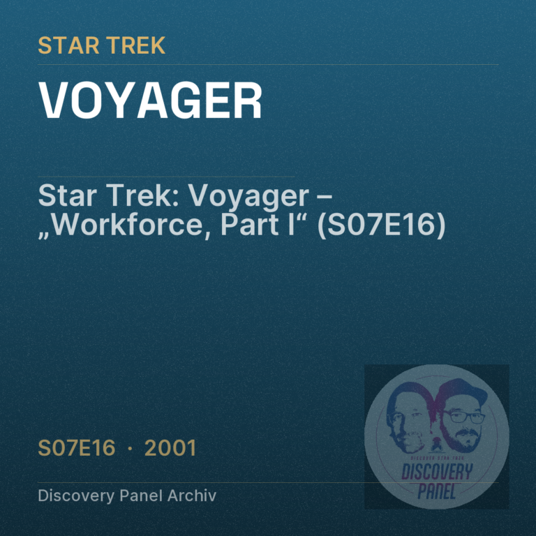 Star Trek: Voyager – „Workforce, Part I“ (S07E16)