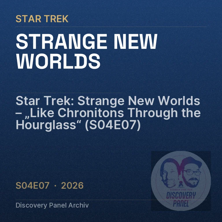 Star Trek: Strange New Worlds – „Like Chronitons Through the Hourglass“ (S04E07)