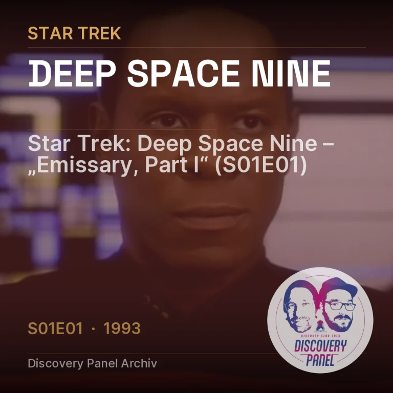 Star Trek: Deep Space Nine – „Emissary, Part I“ (S01E01)