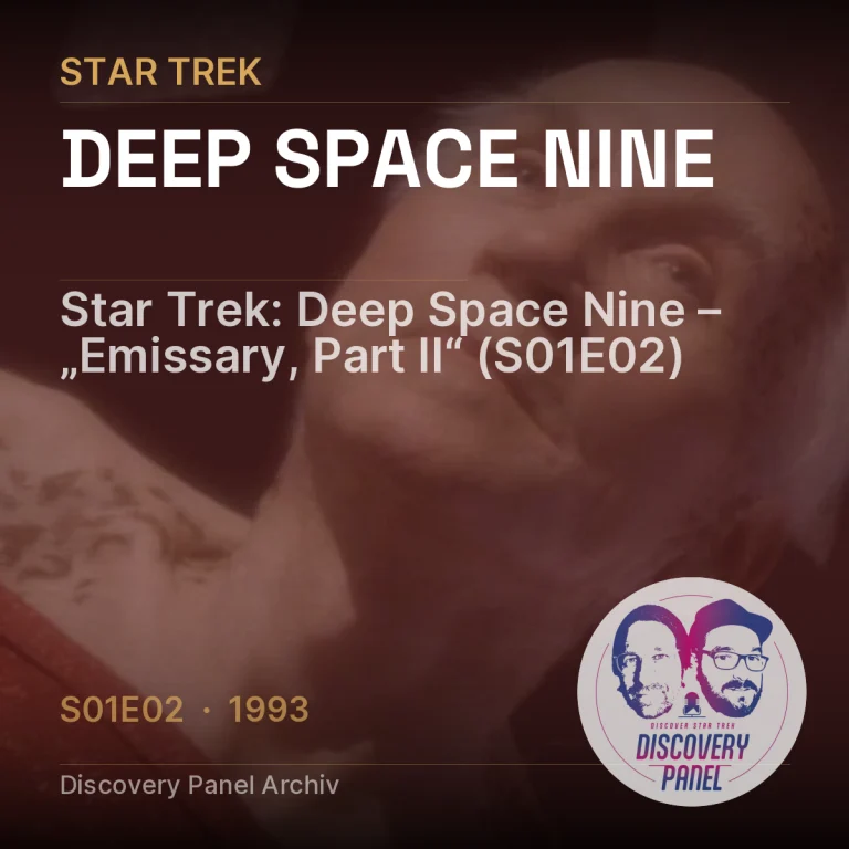 Star Trek: Deep Space Nine – „Emissary, Part II“ (S01E02)