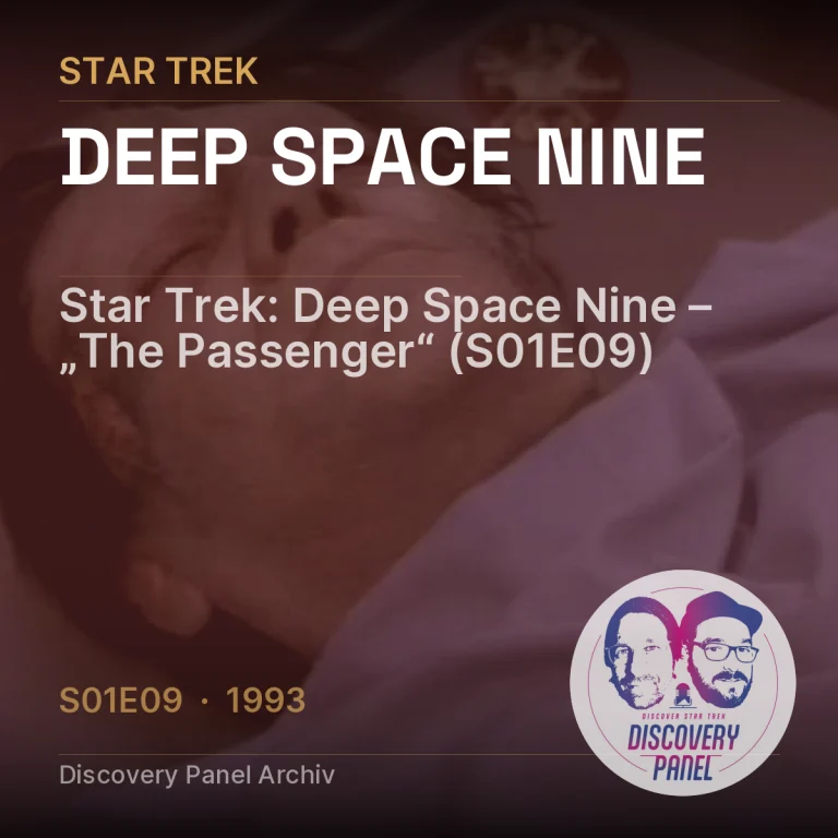 Star Trek: Deep Space Nine – „The Passenger“ (S01E09)