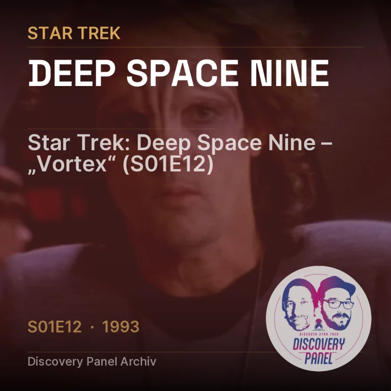Star Trek: Deep Space Nine – „Vortex“ (S01E12)