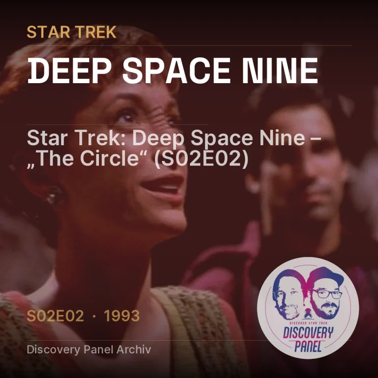 Star Trek: Deep Space Nine – „The Circle“ (S02E02)