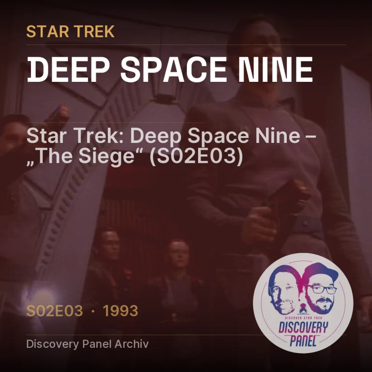 Star Trek: Deep Space Nine – „The Siege“ (S02E03)
