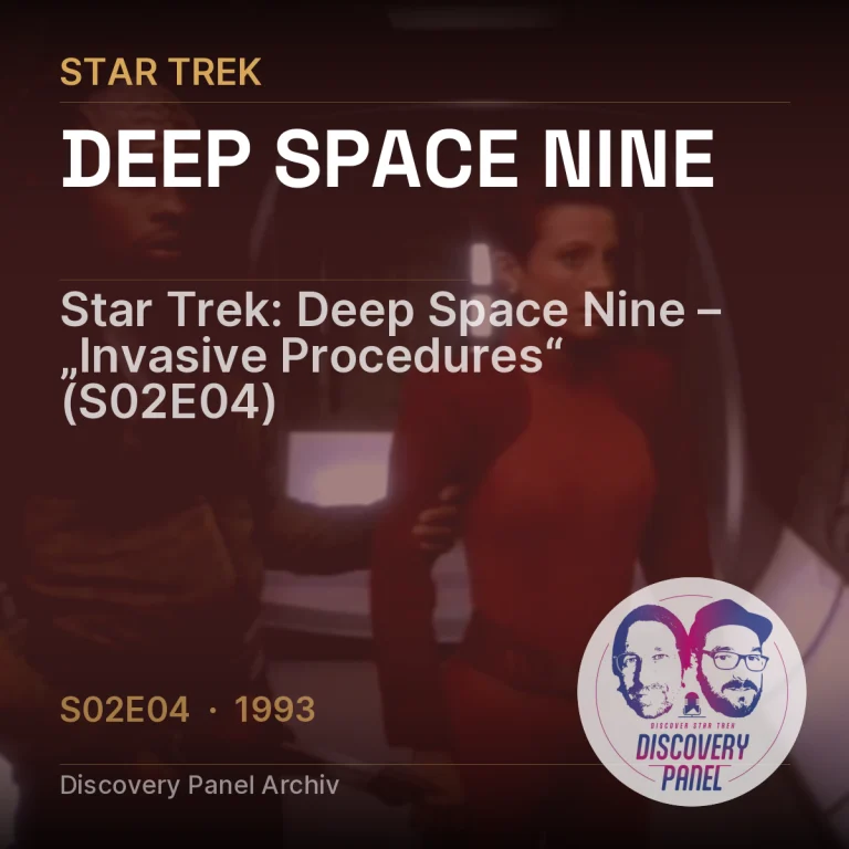 Star Trek: Deep Space Nine – „Invasive Procedures“ (S02E04)