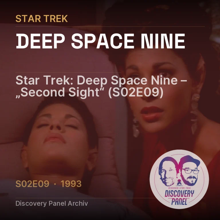 Star Trek: Deep Space Nine – „Second Sight“ (S02E09)