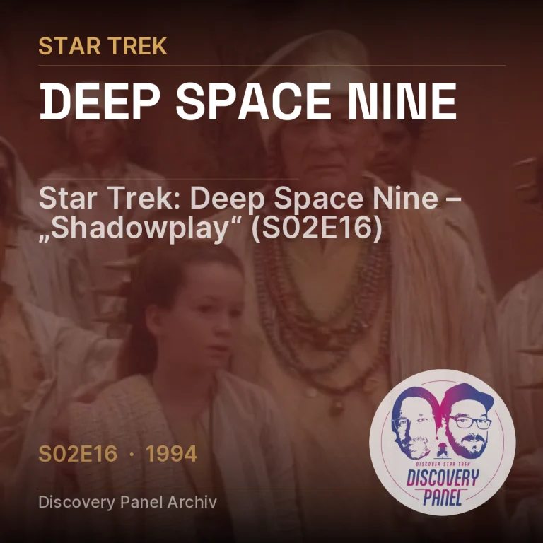 Star Trek: Deep Space Nine – „Shadowplay“ (S02E16)