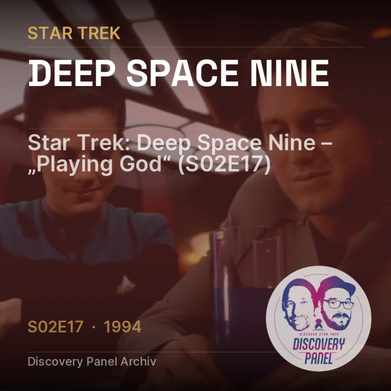 Star Trek: Deep Space Nine – „Playing God“ (S02E17)