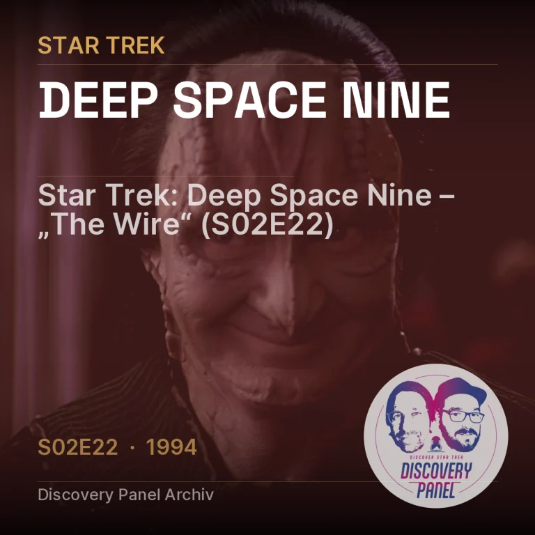 Star Trek: Deep Space Nine – „The Wire“ (S02E22)