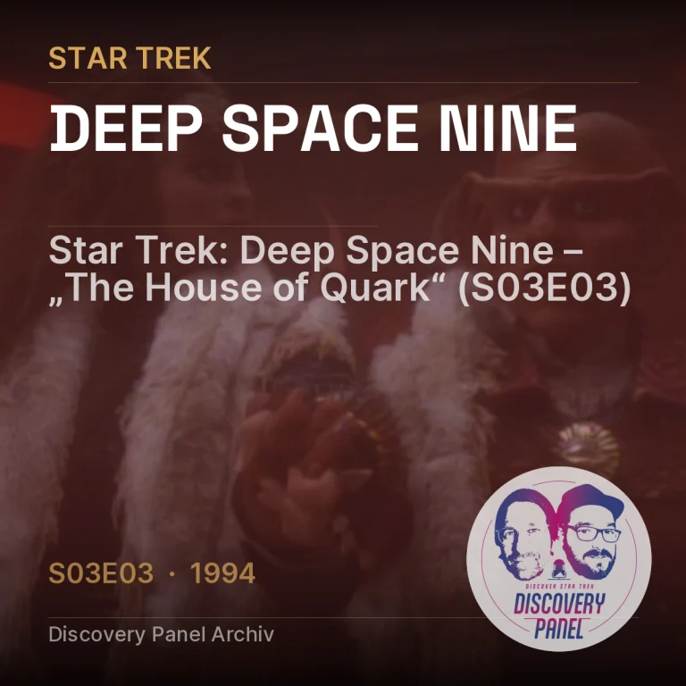 Star Trek: Deep Space Nine – „The House of Quark“ (S03E03)