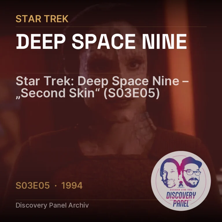 Star Trek: Deep Space Nine – „Second Skin“ (S03E05)