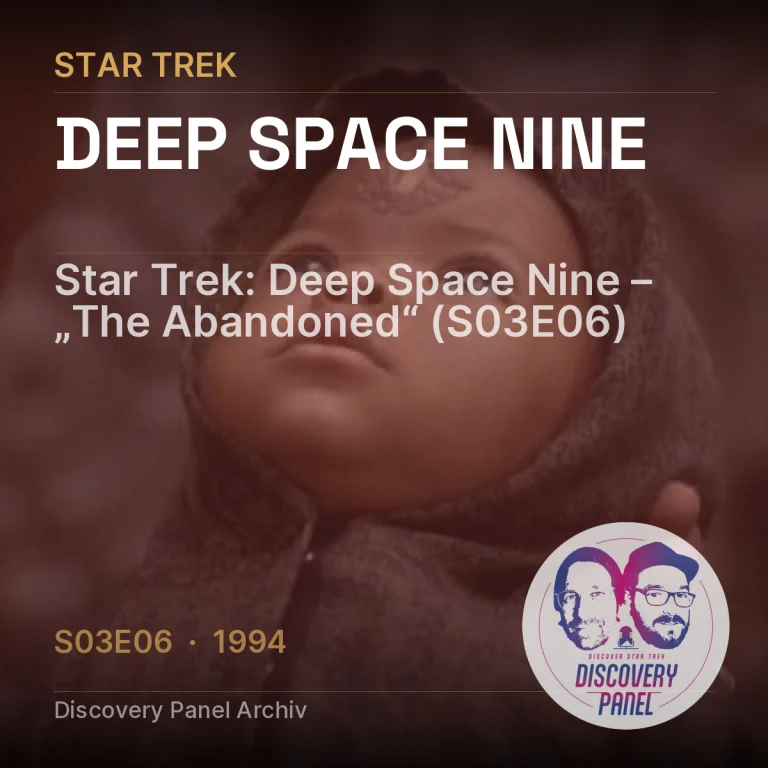 Star Trek: Deep Space Nine – „The Abandoned“ (S03E06)