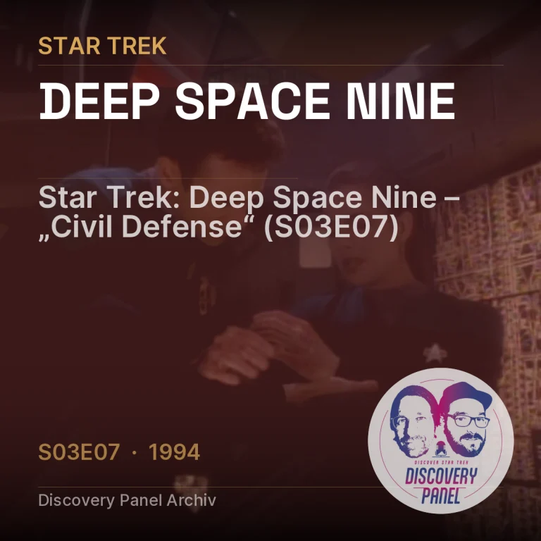 Star Trek: Deep Space Nine – „Civil Defense“ (S03E07)