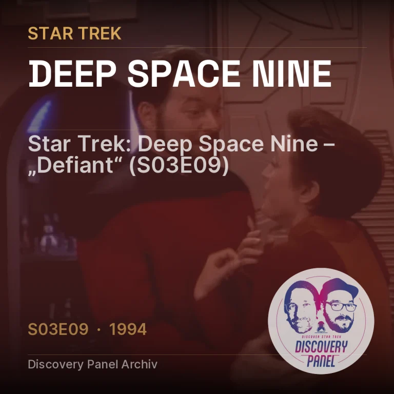 Star Trek: Deep Space Nine – „Defiant“ (S03E09)