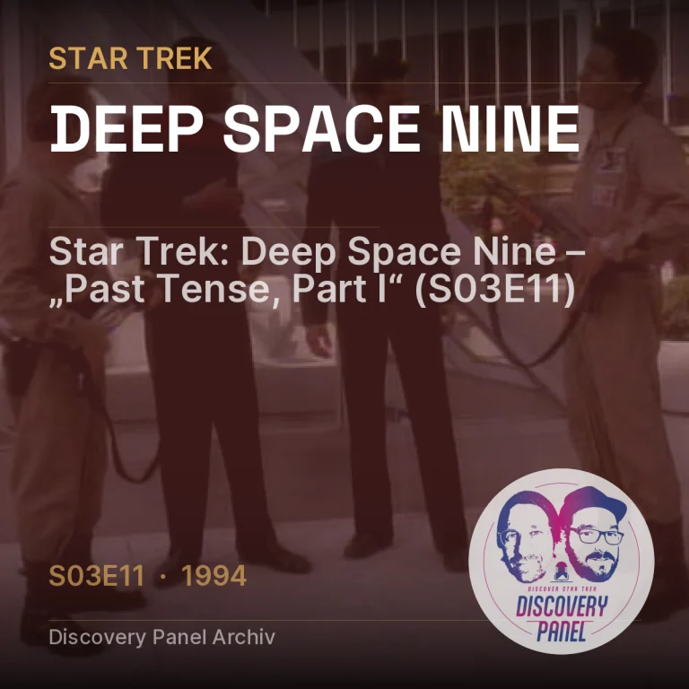 Star Trek: Deep Space Nine – „Past Tense, Part I“ (S03E11)