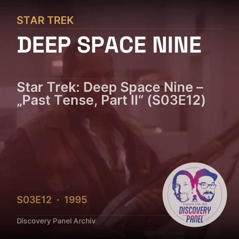 Star Trek: Deep Space Nine – „Past Tense, Part II“ (S03E12)