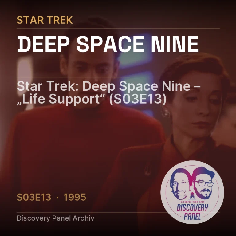 Star Trek: Deep Space Nine – „Life Support“ (S03E13)
