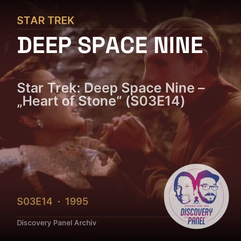 Star Trek: Deep Space Nine – „Heart of Stone“ (S03E14)