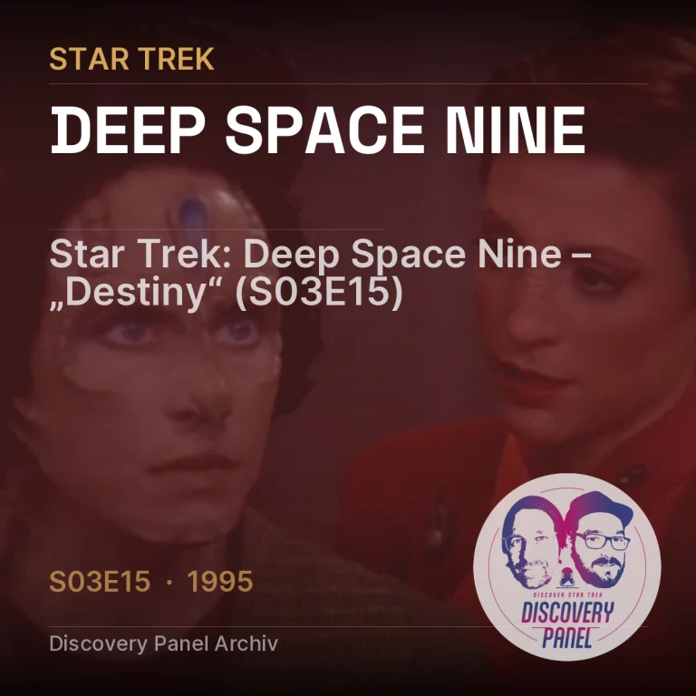 Star Trek: Deep Space Nine – „Destiny“ (S03E15)