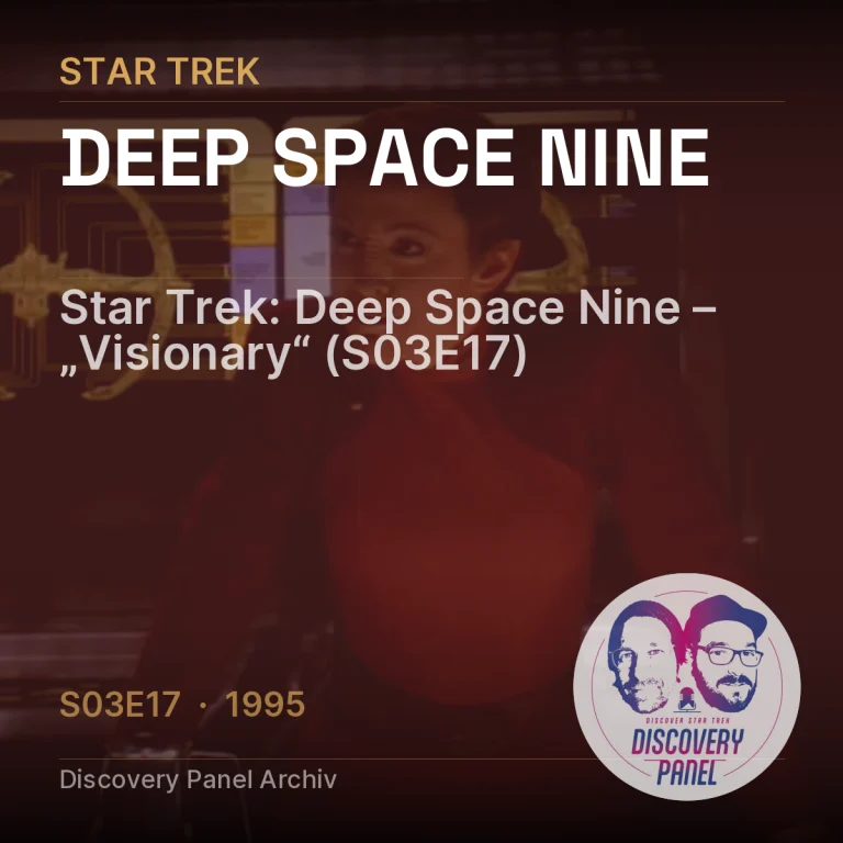 Star Trek: Deep Space Nine – „Visionary“ (S03E17)
