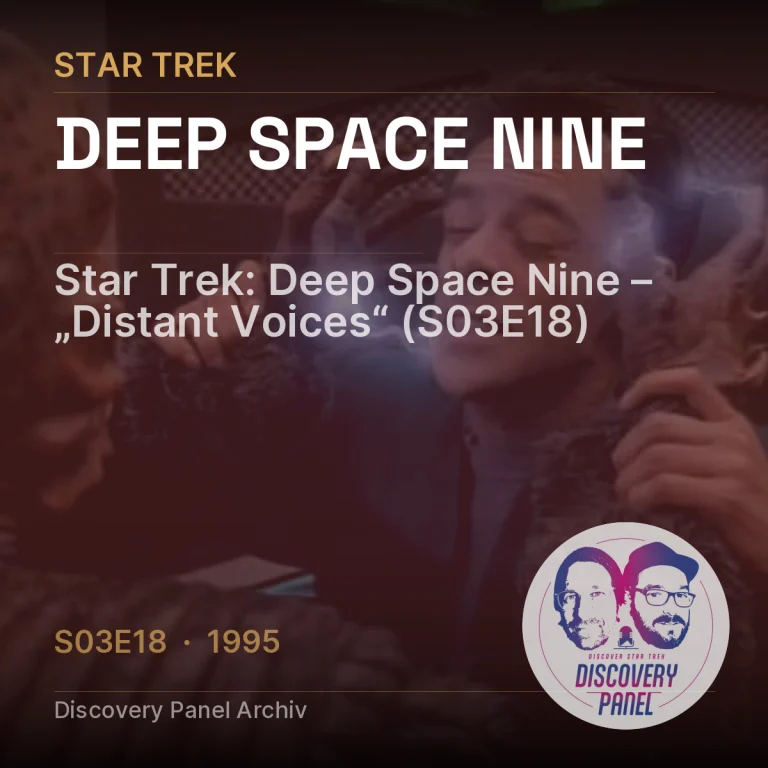 Star Trek: Deep Space Nine – „Distant Voices“ (S03E18)