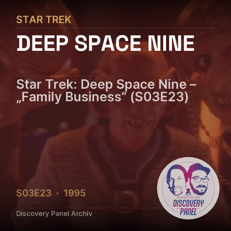 Star Trek: Deep Space Nine – „Family Business“ (S03E23)