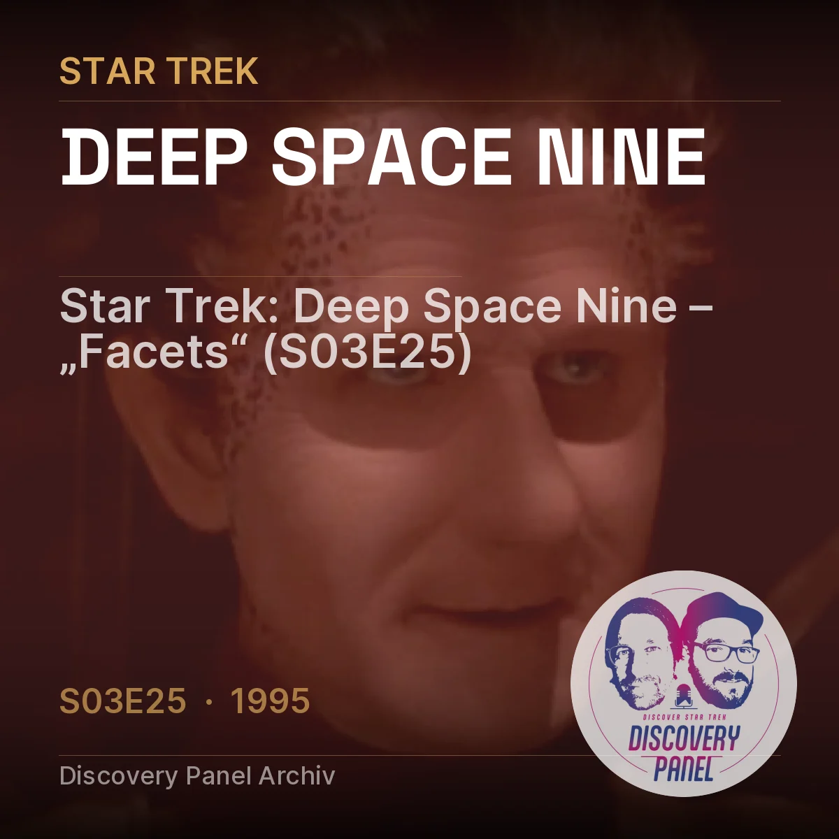 Star Trek: Deep Space Nine, Episode Facets, S03E25 aus 1995. Discovery Panel Archiv.